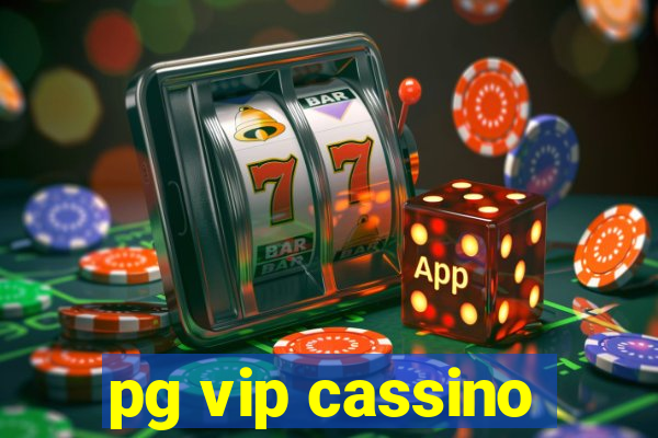 pg vip cassino